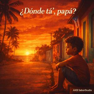 ¿Dónde Tá’, Papá?