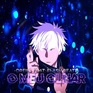 O Meu Olhar (Satoru Gojo Jujutsu Kaisen) (feat. Flash Beats Manow)