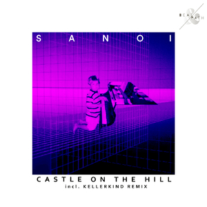 Castle on the Hill (Kellerkind Remix)