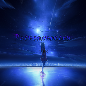 Reincarnation