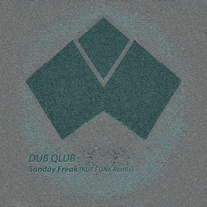 Sunday Freak (Kut Funk Remix)