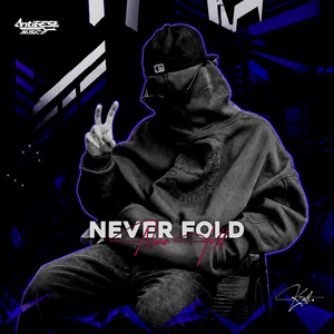 Never Fold