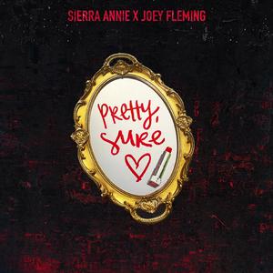 Pretty, Sure (feat. Joey Fleming)