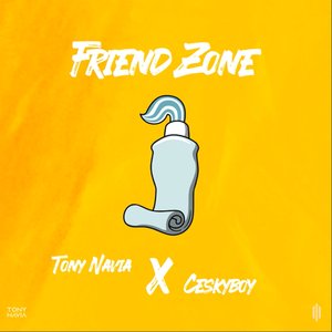 Friendzone (Ft. Ceskyboy)