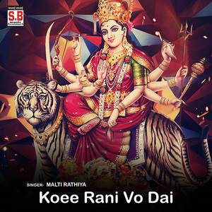 Koee Rani Vo Dai