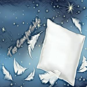 Too Comfortable (Instrumental)