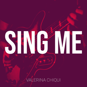 Sing Me