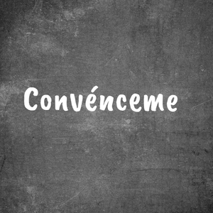 Convénceme
