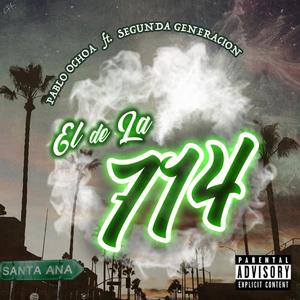 El de la 714 Pablo 8a (feat. Segunda Generación)