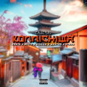 Konnichiwa (feat. Appie, Jibson, Mastah & Pinda)