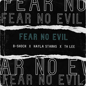 Fear No Evil (feat. Kayla Starks & Tk Lee)