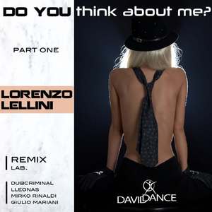 Do You Think About Me? (Electro Mix)