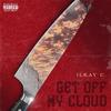 Ilkay C. - Get Off My Cloud