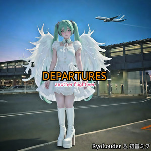 DEPARTURES (another flight ver.)
