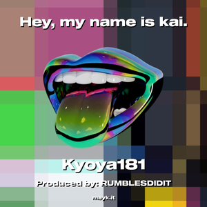 Hey my name is kai.
