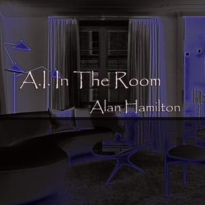 A.I. In the Room (Instrumental) (Instrumental)