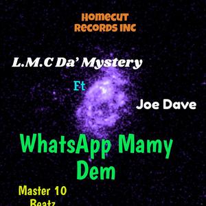 WhatsApp Mammy (feat. Joe Dave & Flyboy Benzy)