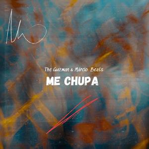 Me chupa (The guzman)