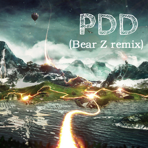 徐梦圆-PDD (Bear Z bootleg)（Bear Z remix）