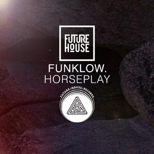 Horseplay ((Original Mix))