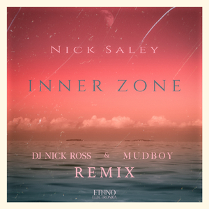 Inner Zone (Dj Nick Ross & Mudboy Remix)