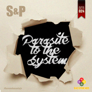 Parasite To The System