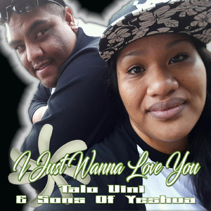 I Just Wanna Love You (feat. Sons of Yeshua)