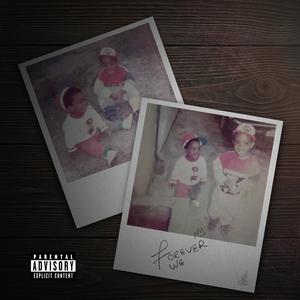 Forever We