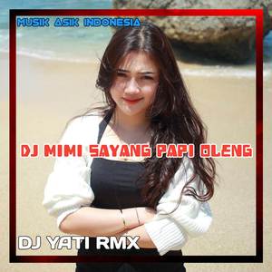 DJ MIMI SAYANG PIPI OLENG