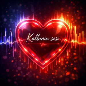 Kalbinin sesi (Slow)