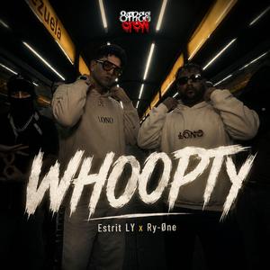 Whoopty (feat. Estrit Ly & Ry-Øne)