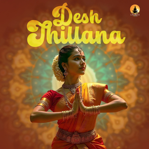 Desh Thillana - Desh