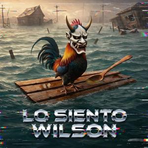 LO SIENTO WILSON