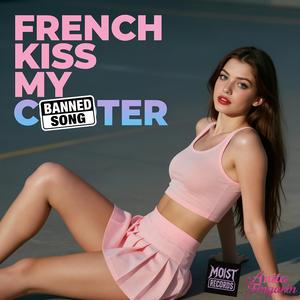 French Kiss My Cooter (feat. Anita Fingarin)
