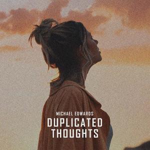 Duplicated Thoughts