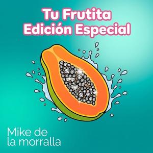 Tu Frutita (Special Version)
