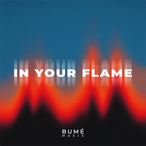 In Your Flame