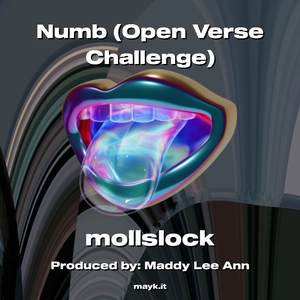 Numb (Open Verse Challenge)