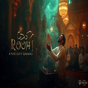 Rooh A Pure Sufi Qawwali