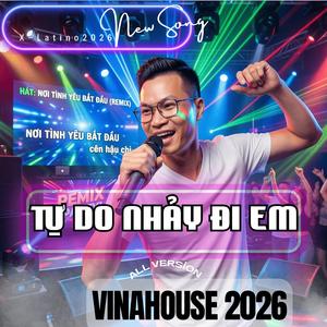Tự Do Nhảy Đi Em - Vinahouse (Special Version Women)