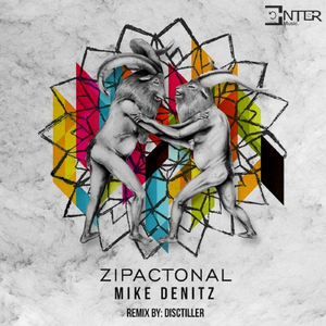 Zipactonal (Disctiller Remix)