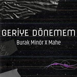 Geriye Dönemem (feat. Mahe)