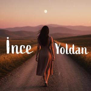 İnce Yoldan