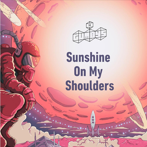 Sunshine on My Shoulders