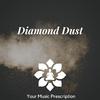 Your Music Prescription - Diamond Dust (Spa)