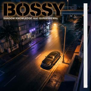 BOSSY (feat. Gurixgrewal)