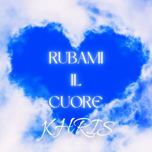 Rubami il cuore