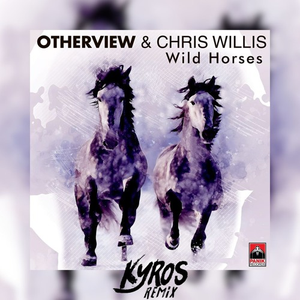 Wild Horses (Kyros Remix)