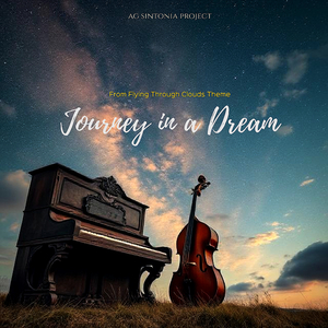 Journey in a Dream (From Flying Through Clouds Theme)