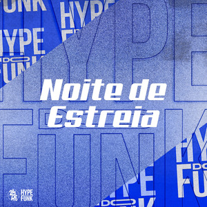 Noite de Estreia